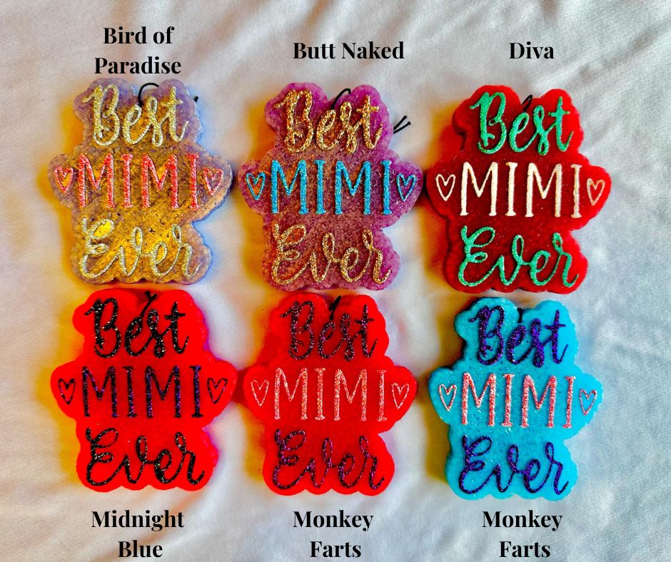 Freshie- Best Mimi Ever