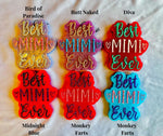 Freshie- Best Mimi Ever