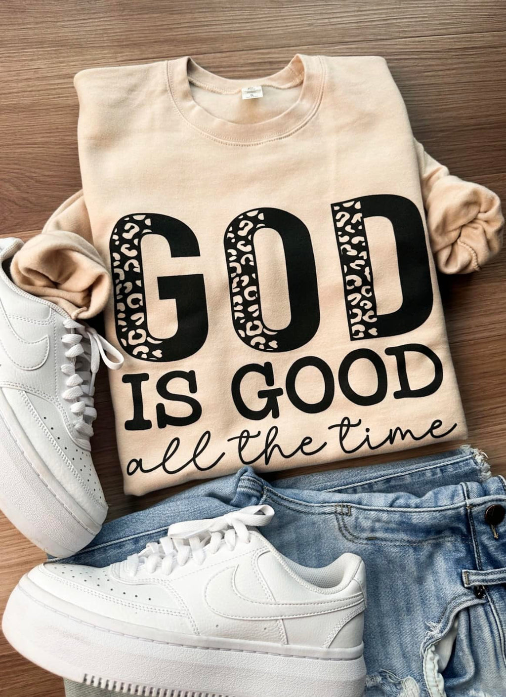 God is Good All the Time Sweatshirt