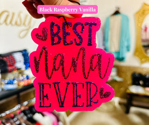 Freshie- Best Nana Ever