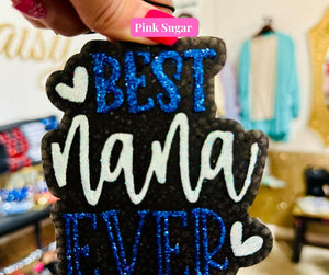 Freshie- Best Nana Ever